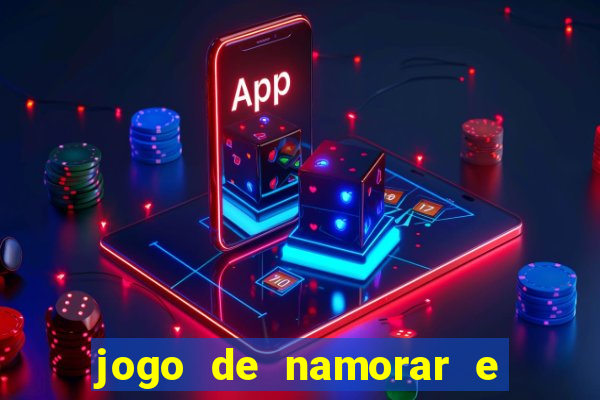 jogo de namorar e fazer filho